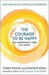 Courage to be Happy