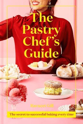 Pastry Chef's Guide (inbunden)