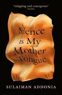 Silence is My Mother Tongue (hftad)