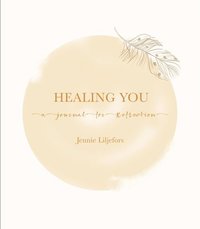 Healing You (inbunden)