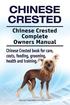 Chinese Crested. Chinese Crested Complete Owners Manual. Chinese Crested book for care, costs, feeding, grooming, health and training.
