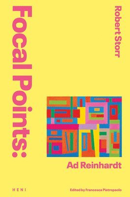 Focal Points: Ad Reinhardt (häftad)