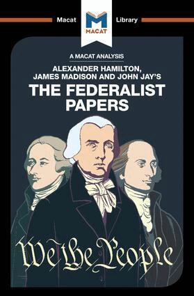 Analysis of Alexander Hamilton, James Madison, and John Jay's The Federalist Papers (inbunden)