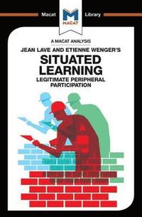 An Analysis of Jean Lave and Etienne Wenger's Situated Learning (hftad)