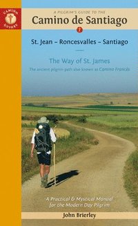 A Pilgrim's Guide to the Camino De Santiago (häftad)