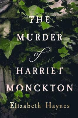 The Murder of Harriet Monckton (inbunden)