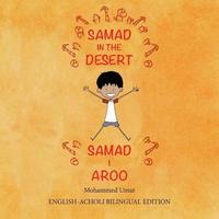 Samad in the Desert (Bilingual English - Acholi Edition) (hftad)