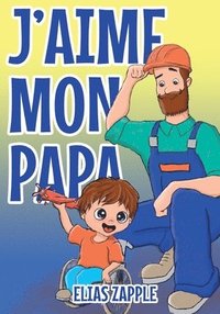 J Aime Mon Papa Elias Zapple Haftad Bokus