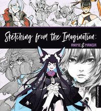 Sketching from the Imagination: Anime & Manga (hftad)