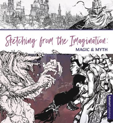 Sketching From the Imagination: Magic & Myth (hftad)