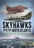 Skyhawks Over the South Atlantic
