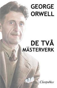 George Orwell - De tv msterverk (hftad)