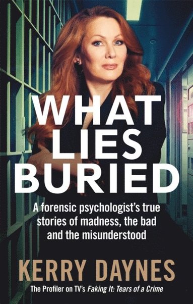 What Lies Buried (inbunden)