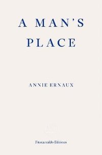 A Man's Place - WINNER OF THE 2022 NOBEL PRIZE IN LITERATURE (häftad)