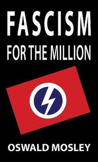 Fascism for the Million (inbunden)