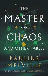 The Master of Chaos and Other Fables (inbunden)