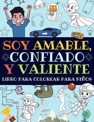 Soy Amable, Confiado Y Valiente (h�ftad)