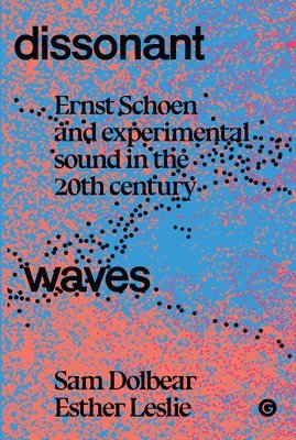Dissonant Waves (inbunden)