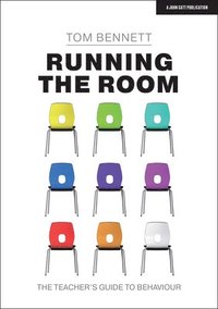 Running the Room: The Teacher's Guide to Behaviour (häftad)