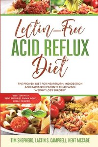 Lectin-Free Acid Reflux Diet (hftad)