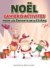 Noel Cahier d'activites pour les enfants dai 4 a 8 Ans (inbunden)