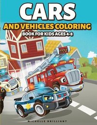 Cars and Vehicles Coloring Book for Kids Ages 4-8 (hftad)