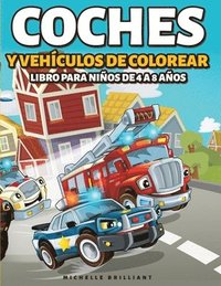 Coches y vehiculos de colorear Libro para Ninos de 4 a 8 Anos (hftad)