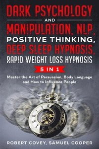 Dark Psychology and Manipulation, NLP, Positive Thinking, Deep Sleep Hypnosis, Rapid Weight Loss Hypnosis (hftad)