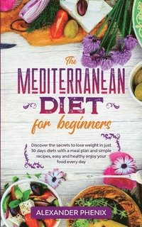 The Mediterranean diet for beginners (häftad)