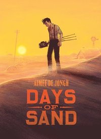 Days of Sand (inbunden)