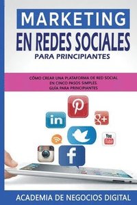 Marketing En Redes Sociales Para Principiantes (hftad)