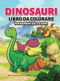 Dinosauri Libro da colorare per bambini dai 4-8 anni (inbunden)