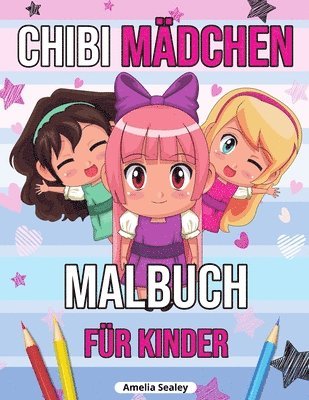 Chibi Mdchen Malbuch fr Kinder (hftad)