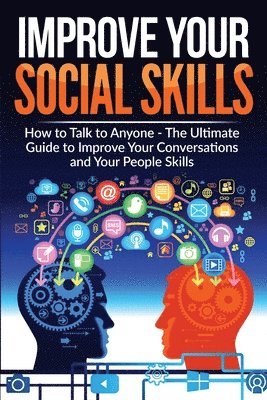 Improve Your Social Skills - Become A Master Of Communication (hftad)