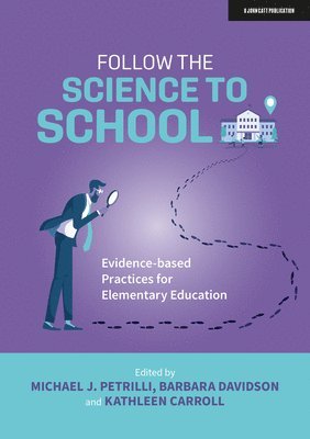 Follow the Science to School: Evidence-based Practices for Elementary Education (hftad)
