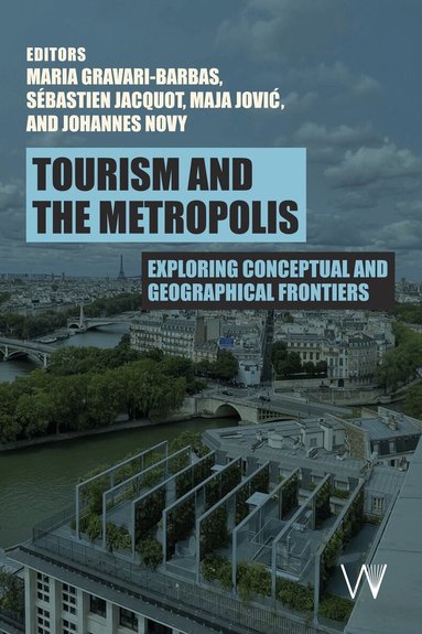 Tourism and the Metropolis (inbunden)