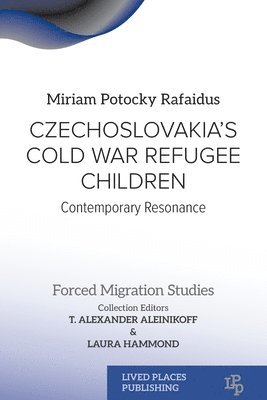 Czechoslovakia's Cold War Refugee Children (häftad)