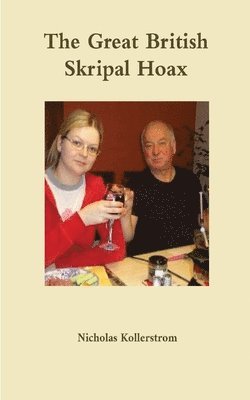 Great British Skripal Hoax (häftad)