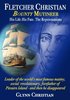 Fletcher Christian Bounty Mutineer: His Life. His Fate. The Repercussions.