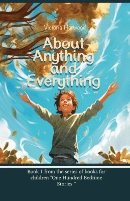 About Anything And Everything (h�ftad)