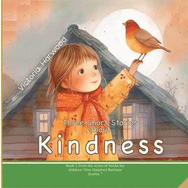 Three Short Stories About Kindness (h�ftad)