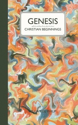 Genesis: Christian Beginnings (inbunden)