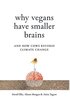 Why Vegans Have Smaller Brains