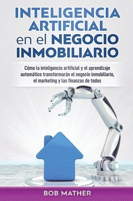 Inteligencia artificial en el negocio inmobiliario (inbunden)