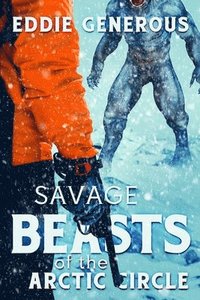 Savage Beasts of the Arctic Circle (hftad)