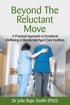 Beyond the Reluctant Move
