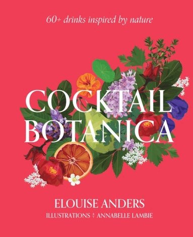Cocktail Botanica (inbunden)