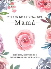 Diario de la Vida de Mam (inbunden)