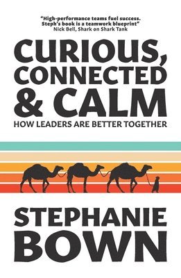Curious, Connected and Calm (inbunden)