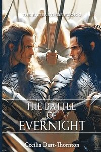 The Battle of Evernight - Special Edition: The Bitterbynde Book #3 (häftad)